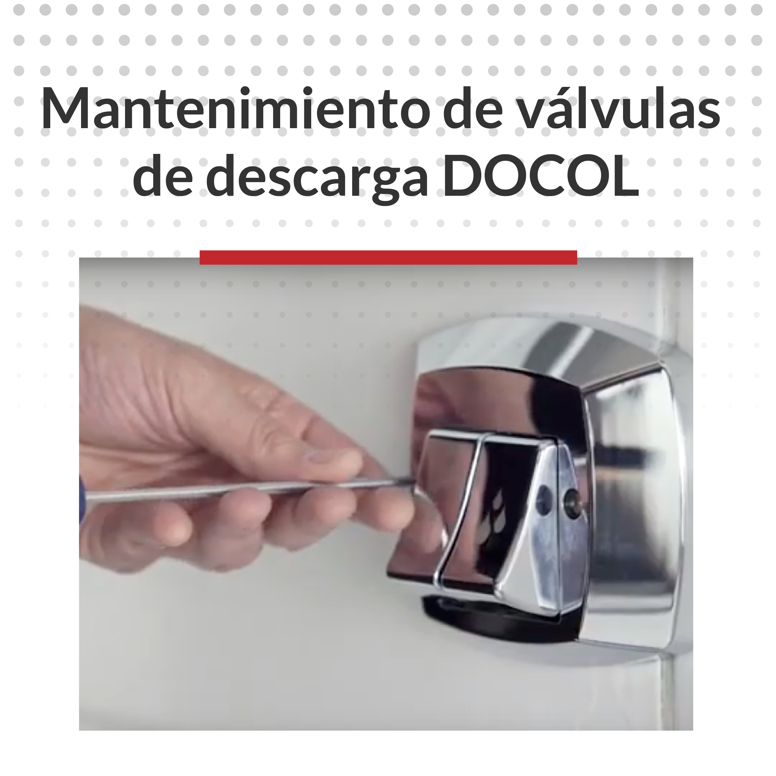 Mantenimiento de válvulas de descarga DOCOL