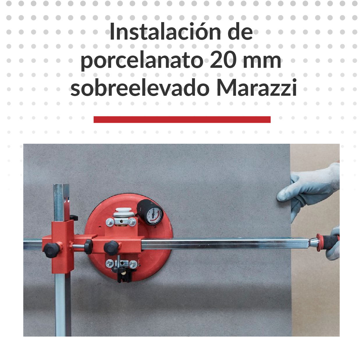 Instalación de porcelanato 20 mm sobreelevado Marazzi