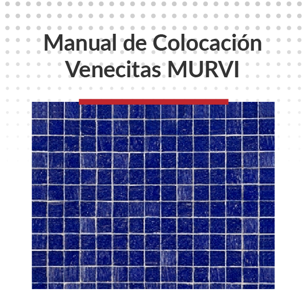 Manual de Colocación Venecitas MURVI