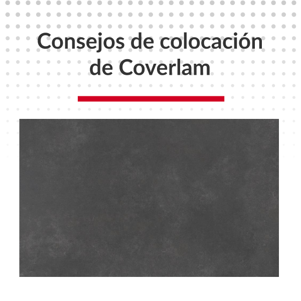 Consejos de colocación de Coverlam ( pavimento )